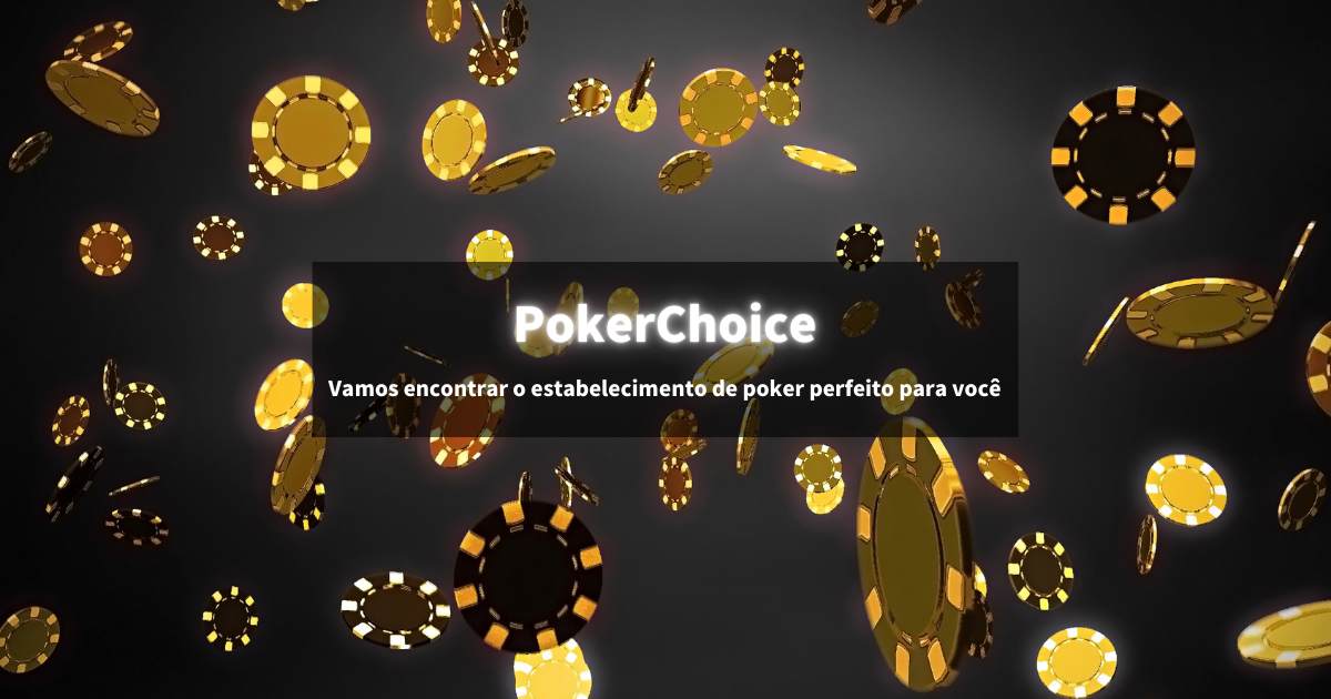 O que é o Poker Choice?